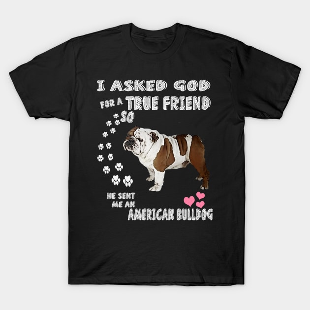 American Bulldog Gifts, American Bulldog Lover , Bulldog T-Shirt by hugandmug